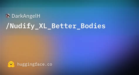 nudify with stable diffusion|Nudify XL: Better Bodies